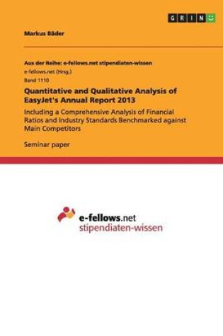 Cover of Quantitative and Qualitative Analysis of EasyJet's Annual Report 2013