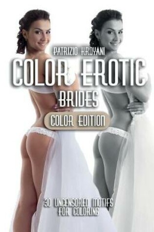 Cover of Color Erotic - Brides [Color Edition]