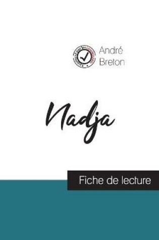Cover of Nadja de Andre Breton (fiche de lecture et analyse complete de l'oeuvre)