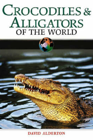 Cover of Crocodiles and Alligators of the World