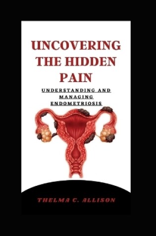 Cover of Uncovering the hidden pain