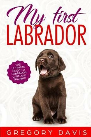 Cover of My First Labrador