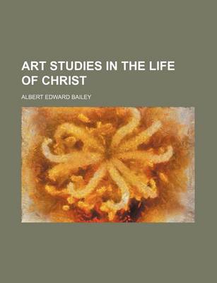 Book cover for Art Studies in the Life of Christ