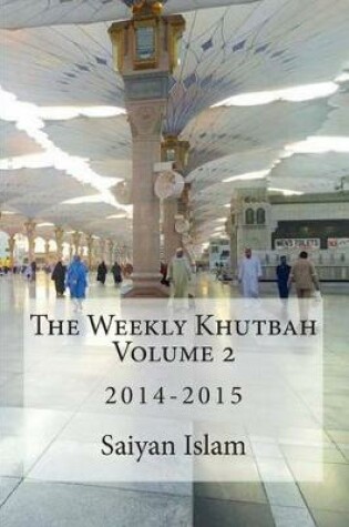 Cover of The Weekly Khutbah Volume 2