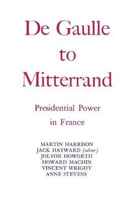 Book cover for Degaulle to Mitterrand