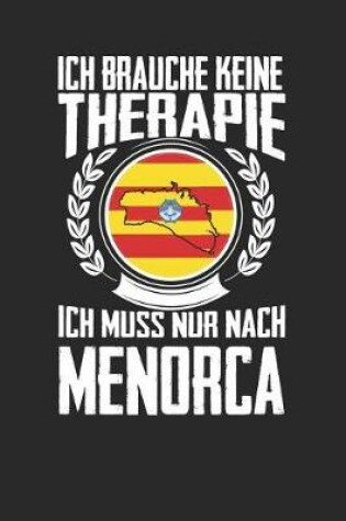 Cover of Ich brauche keine Therapie ich muss nur nach Menorca