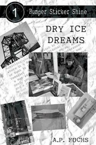 Cover of Dry Ice Dreams