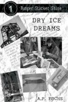 Book cover for Dry Ice Dreams