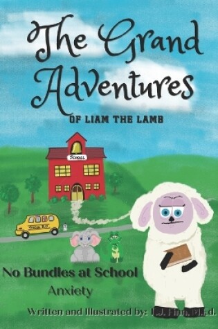 Cover of The Grand Adventures of Liam the Lamb - Book 2