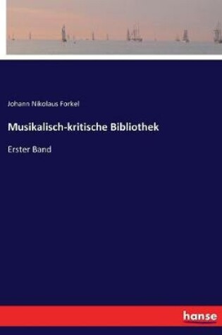 Cover of Musikalisch-kritische Bibliothek