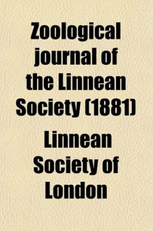 Cover of Zoological Journal of the Linnean Society Volume 15