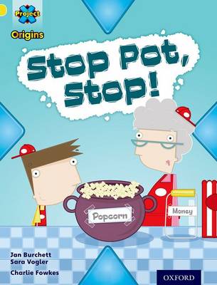 Book cover for Yellow Book Band, Oxford Level 3: Food: Stop Pot, Stop!