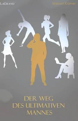 Book cover for Der Weg Des Ultimativen Mannes