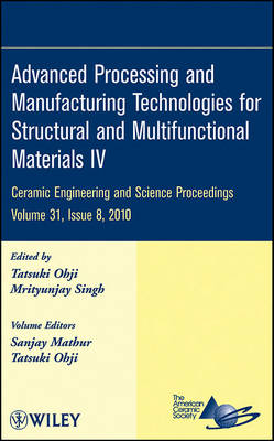 Cover of Advanced Processing and Manufacturing Technologies for Structural and Multifunctional Materials IV, Volume 31, Issue 8