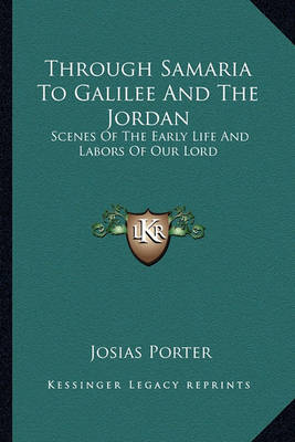 Book cover for Through Samaria to Galilee and the Jordan