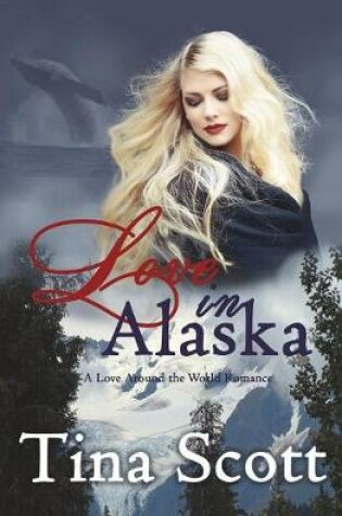 Cover of Love in Alaska