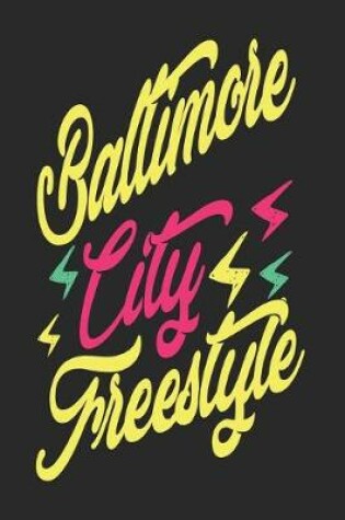 Cover of Baltimore City Freestyle