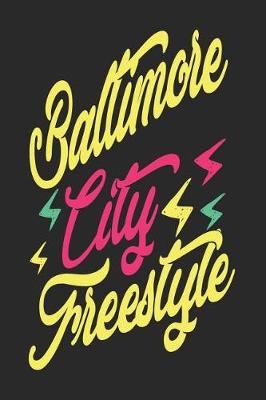 Book cover for Baltimore City Freestyle