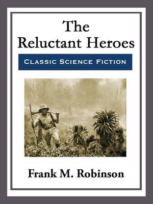 Book cover for The Reluctant Heroes