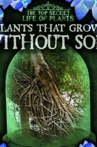 Cover of Plants That Grow Without Soil
