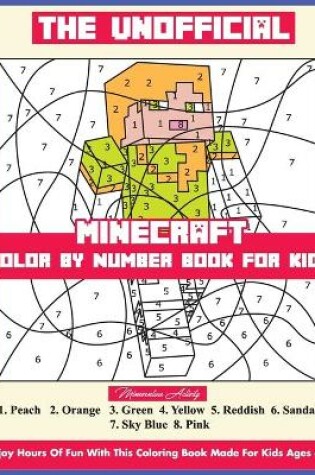 Cover of The Unofficial Minecraft Color By Number Book For Kids