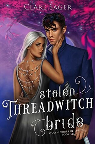 Cover of Stolen Threadwitch Bride