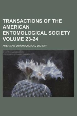 Cover of Transactions of the American Entomological Society Volume 23-24