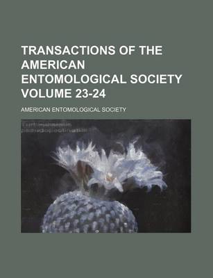 Book cover for Transactions of the American Entomological Society Volume 23-24