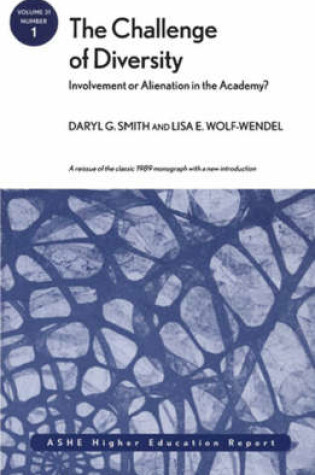 Cover of The Challenge of Diversity: Involvement or Alienation in the Academy?