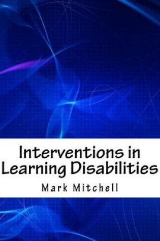 Cover of Interventions in Learning Disabilities
