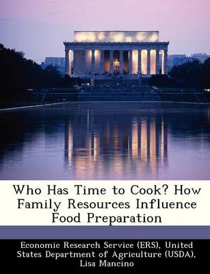 Book cover for Who Has Time to Cook? How Family Resources Influence Food Preparation