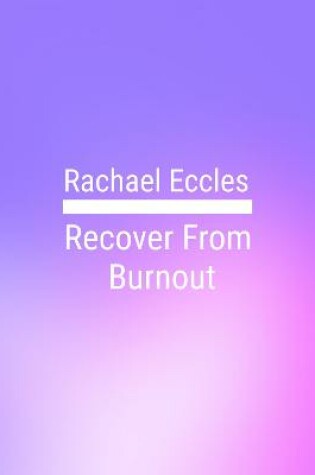 Cover of Recover From Burnout, Self Hypnosis CD