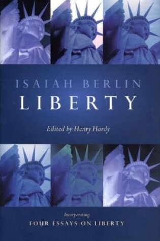 Cover of Liberty Incorporating 'Four Essays On Liberty'