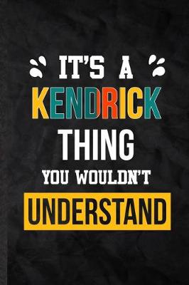 Book cover for It's a Kendrick Thing You Wouldn't Understand