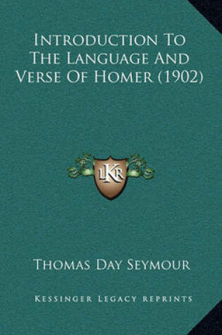 Cover of Introduction to the Language and Verse of Homer (1902)