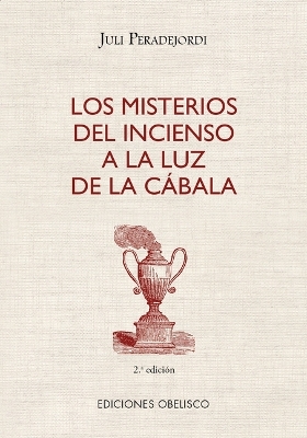 Book cover for Los Misterios del Incienso a la Luz del Cabala