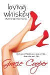 Book cover for Loving Whiskey