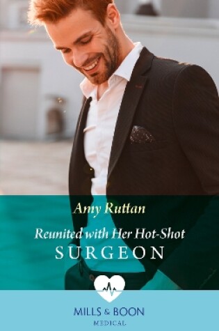 Cover of Reunited With Her Hot-Shot Surgeon