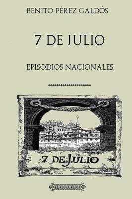Book cover for 7 de Julio. Episodios Nacionales