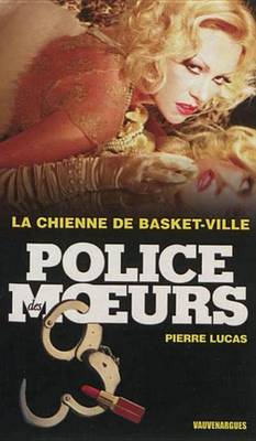 Book cover for Police Des Moeurs N233 La Chienne de Basket-Ville