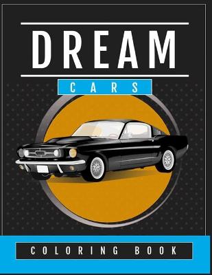 Cover of Dream Cars Coloring Book