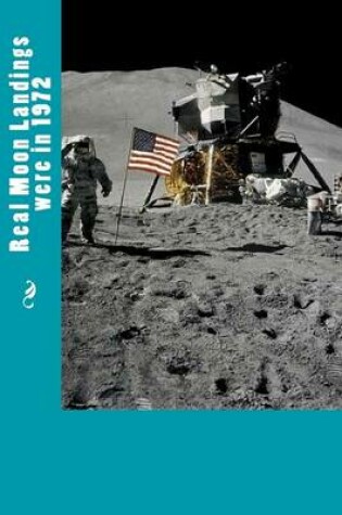 Cover of Real Moon Landings Were in 1972