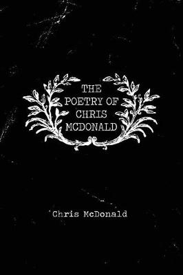 Book cover for The Poetry of Chris McDonald