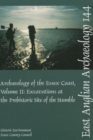 Cover of EAA 144: The Archaeology of the Essex Coast Vol 2