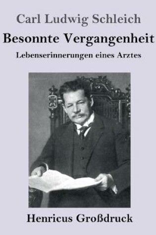 Cover of Besonnte Vergangenheit (Großdruck)