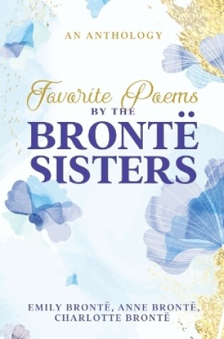 Cover of Favorite Poems by the Brontë Sisters
