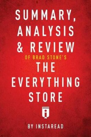 Cover of Summary, Analysis & Review of Brad Stone's the Everything Store by Instaread