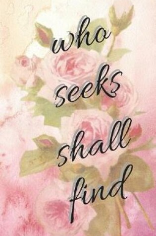 Cover of Who Seeks Shall Find