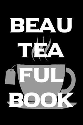 Book cover for Beau-Tea-Ful Book