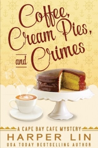 Cover of Coffee, Cream Pies, and Crimes